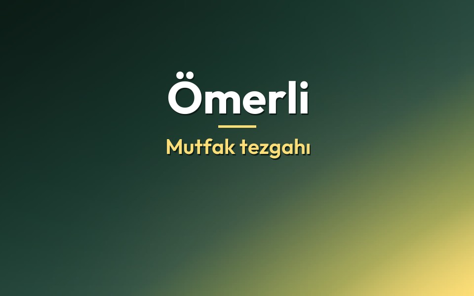 Ömerli Mutfak tezgahı