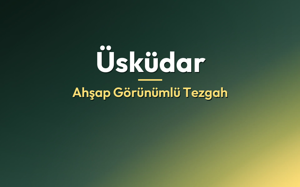 Üsküdar Ahşap Görünümlü Tezgah