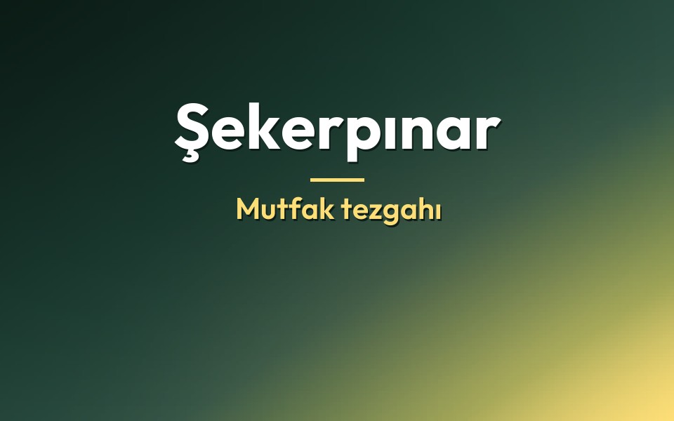 Şekerpınar Mutfak tezgahı