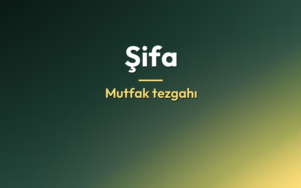 Şifa Mutfak tezgahı