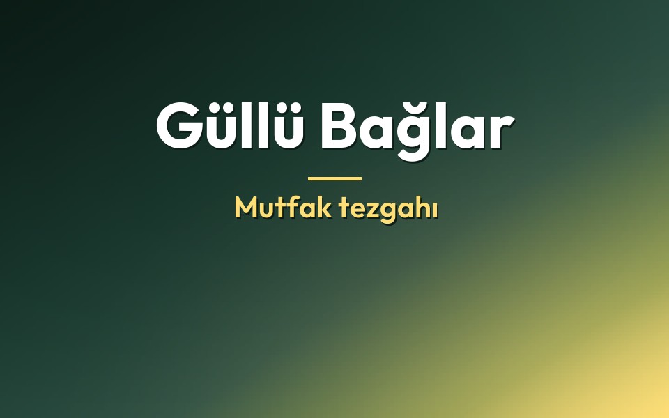 Güllü Bağlar Mutfak tezgahı
