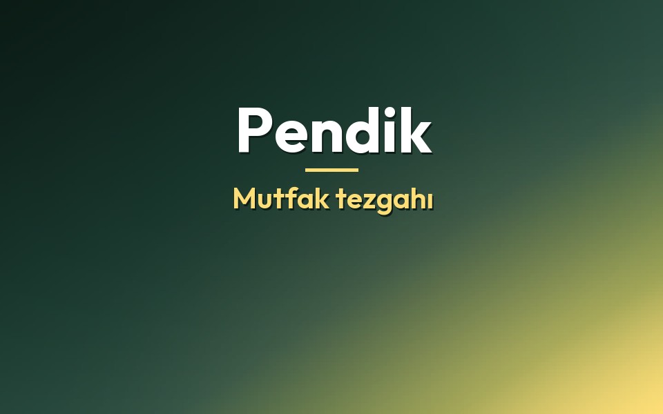Pendik Mutfak tezgahı