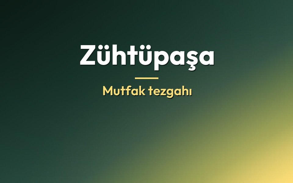 Zühtüpaşa Mutfak tezgahı